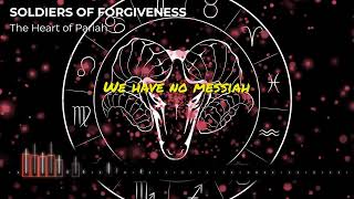 Soldiers of Forgiveness - The Heart of Pariah