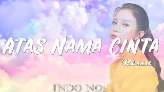 Rossa - Atas Nama Cinta (with Lyric)