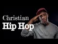 Christian Rap Mix 2018