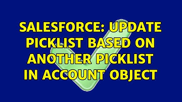 Salesforce: Update Picklist based on another picklist in Account object