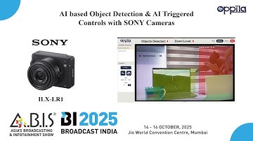 AI based Object Detection & AI Triggered Controls with SONY Cameras - Broadcast India Show 2025