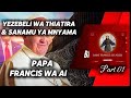 Yeze Bel Wa THIATIRA Francis Wa Ai Usichokijua Kuhusu SANAMU YA MNYAMA Wakristo Hatarini Yeze Bel Wa THIATIRA Francis Wa Ai Usichokijua Kuhusu SANAMU YA MNYAMA Wakristo Hatarini