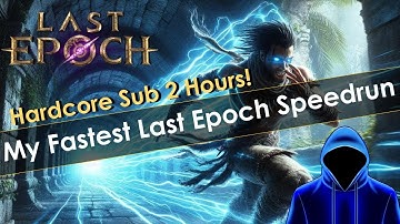 I Beat Last Epoch in Under 2 Hours