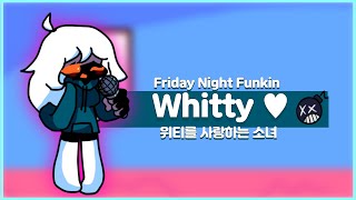 [ FNF ] Anika : I Love You Whitty ♡ - Friday Night Funkin