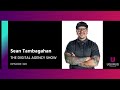 E320 From “Period of Suck” to Running a Successful Agency – With Sean Tambagahan