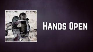Snow Patrol - Hands Open (Lyrics)