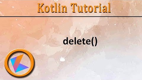#270 Kotlin Tutorial | StringBuffer.delete()