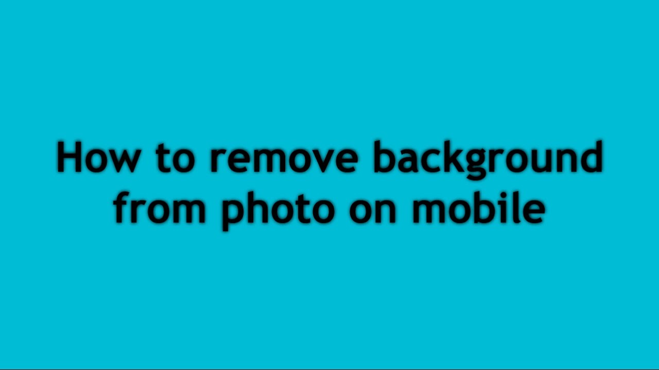 How to remove background from photo on mobile (Best