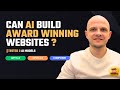 Can AI Build Award-Winning Websites? I Tested 3 Models