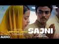 Sajni (Audio): Arijit Singh, Ram Sampath | Laapataa Ladies | Aamir Khan Productions