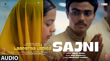 Sajni (Audio): Arijit Singh, Ram Sampath | Laapataa Ladies | Aamir Khan Productions