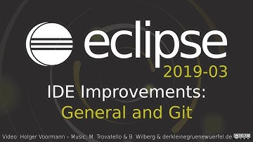 Eclipse 2019-03 IDE Improvements: General and Git