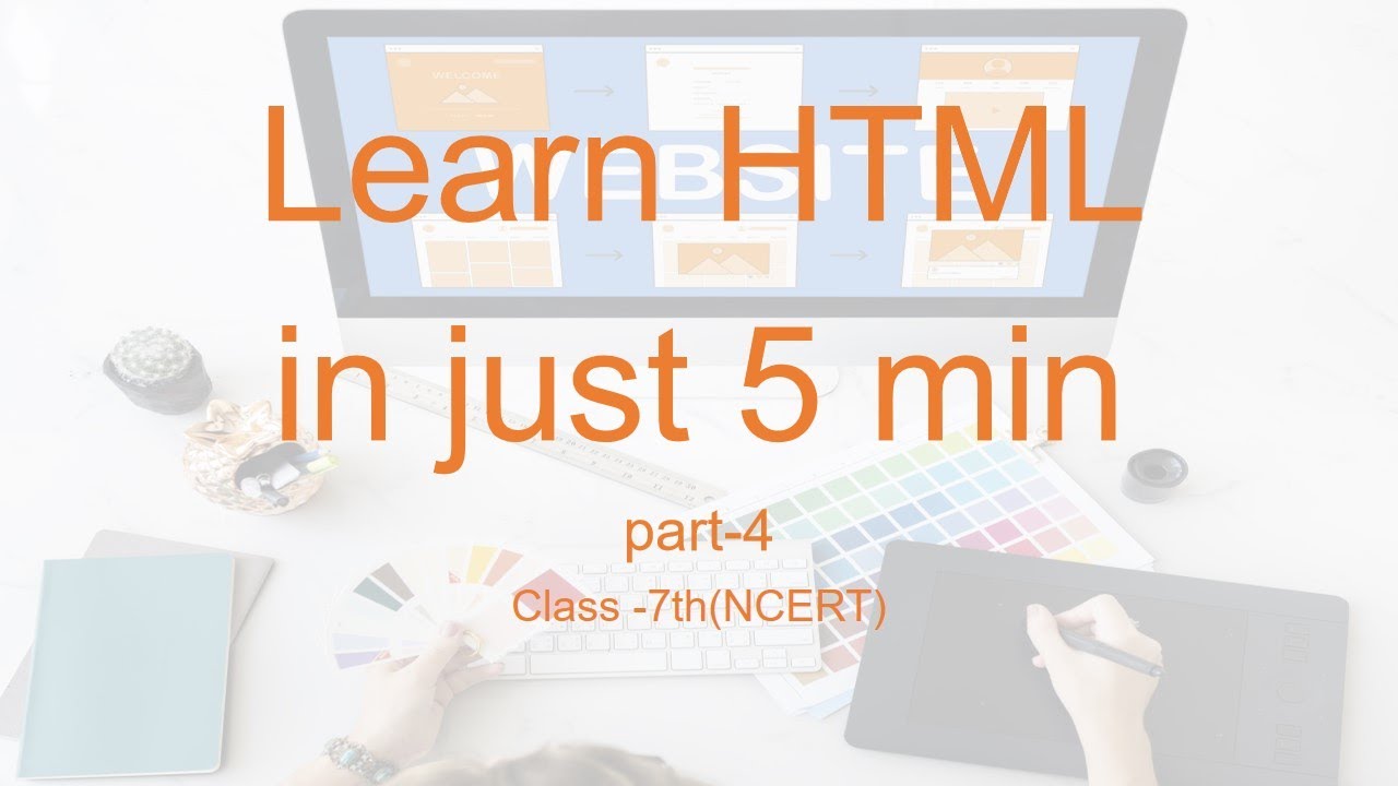 Html part4 (Class 7th - NCERT) - YouTube