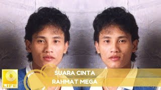Rahmat Mega - Suara Cinta (Official Audio)