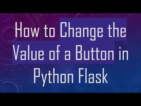 How to Change the Value of a Button in Python Flask