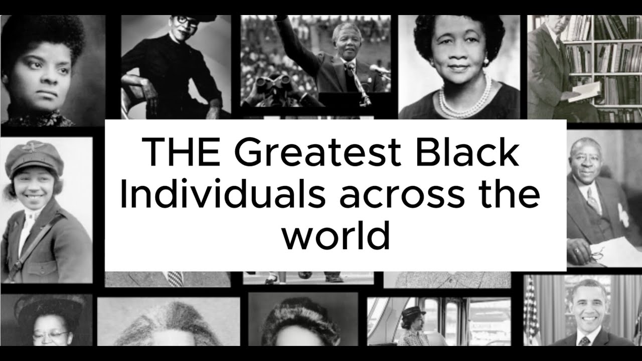 Black Excellence: The greatest black individuals across the world - YouTube