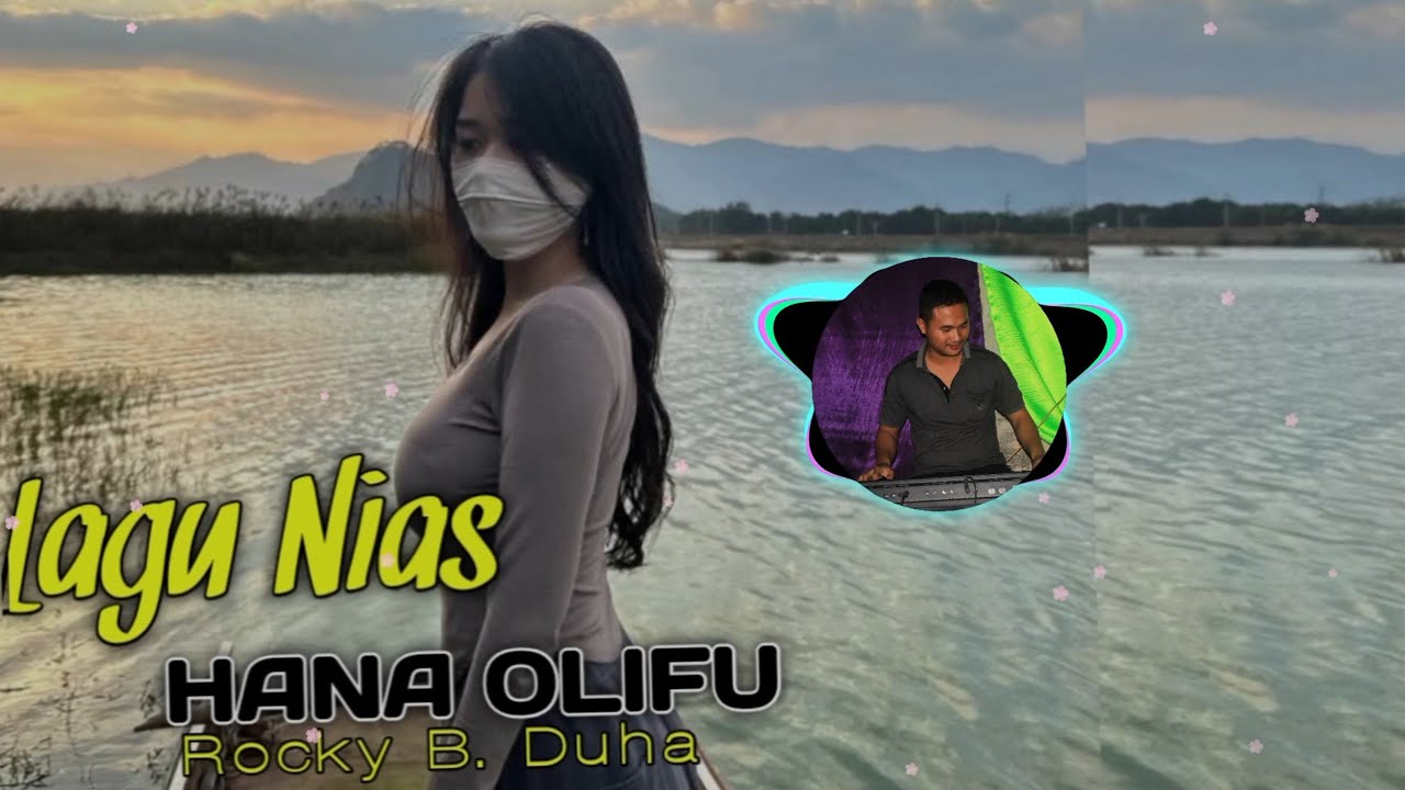 Lagu Nias_Hana Olifu || Rocky B. Duha || Lagu dangdut Nias slow 2026