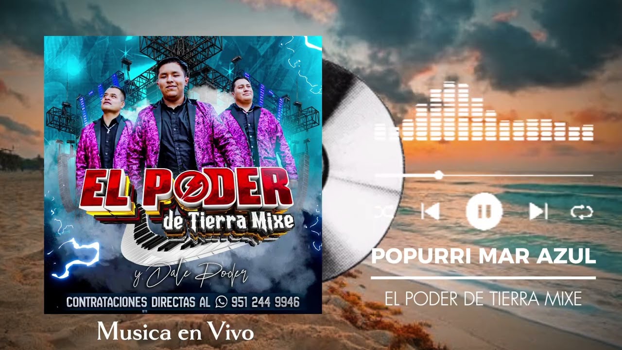 POPURRI MAR AZUL - EL PODER DE TIERRA MIXE (En Vivo) 