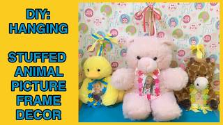 DIY: HANGING STUFFED ANIMAL PICTURE FRAME DECOR screenshot 2