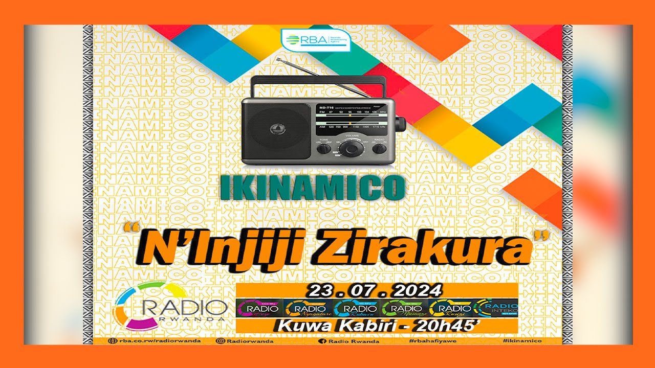 #IKINAMICO: N'Injiji Zirakura