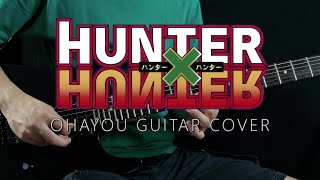 Ohayou (Hunter X Hunter Opening Song) - Guitar Cover