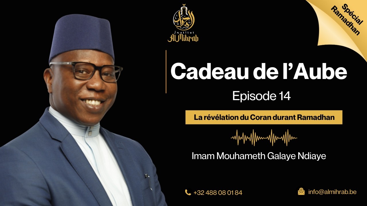 Spécial Ramadan - Cadeau de l'Aube épisode 14