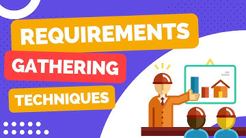 How Well Do You Know These Requirements Gathering Techniques?