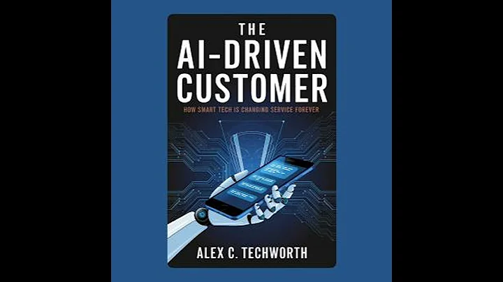 AI-Driven Customer: How Smart Tech is Changing Service Forever - Alex C. Techworth