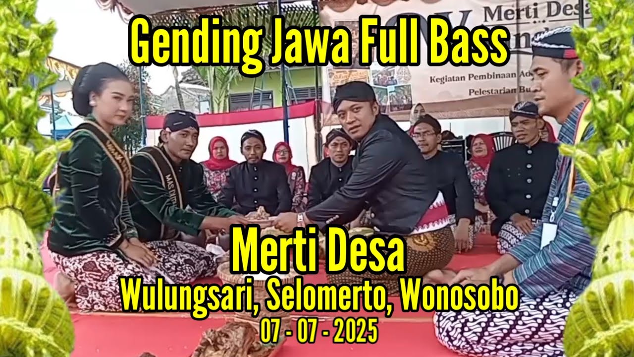 Merti Desa Wulungsari 07-07-2025 || Gending Jawa Full Bass Nyampleng