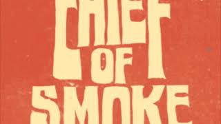 Chief of Smoke - Bodycount on You