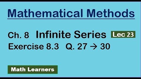 Ch 8 Infinite series Lec 23 Exercise 8.3 Q 27 to 30 for  BSc , BS Mathematics