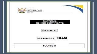 GRADE 12 TOURISM FULL SEPTEMBER 2023 TRIAL EXAM GRADE 12 TOURISM FULL SEPTEMBER 2023 TRIAL EXAM