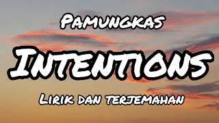 Pamungkas - Intentions (Lirik dan Terjemahan)