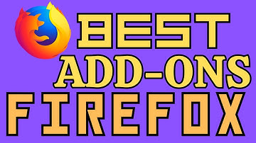 Best add-ons for Mozilla Firefox in 2023
