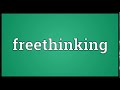 Freethinking meaning  wordogram