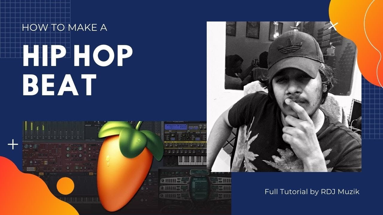 How To Make A Full Hip Hop Beat [Full tutorial In FL Studio 20] | OG ...