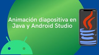 Animación diapositiva usando Java y Android Studio