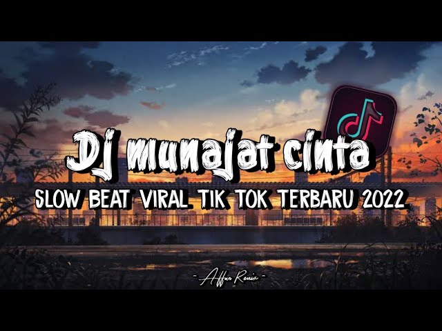 DJ Munajat Cinta Slow Beat Viral Tik Tok Terbaru 2022 !!🔊 class=