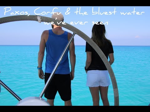 17.-the-bluest-water-ever-|-sailing-to-paxos-and-corfu-|-sailing-the-greek-islands