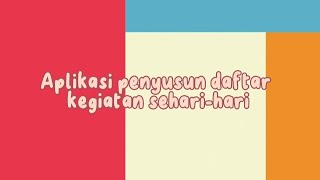UTS PEMROGRAMAN DASAR PROJECT APLIKASI PENYUSUN DAFTAR KEGIATAN SEHARI-HARI