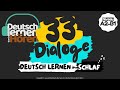 #9 Deutsch lernen im Schlaf | 33 Dialoge | Deutsch lernen durch Hören