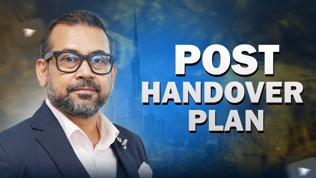 Dubai Post-Handover Payment Plans Explained | Off-Plan Property Risks & ROI