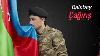 Əy Balabəy Çağırış