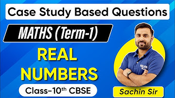 Class 10 Maths Real Numbers | Class 10 Case Study Based Questions | Class 10 Important MCQ