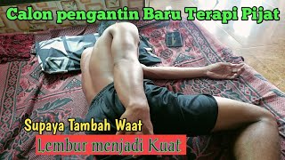 Massage and therapy Calon pengantin baru, Seminggu lagi Menikah