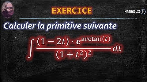 MATHSCLIC : EVALUATE THE INTEGRAL (1-2t)*e^arctan(t)/(1+t^2)^2