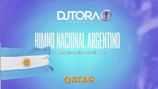 Dj Tora Presenta! - Himno Nacional Argentino (Apertura Épica Original Remix)