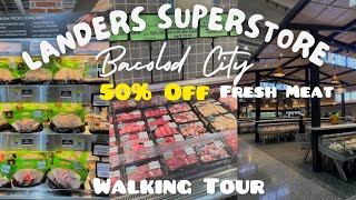 LANDERS SUPERSTORE BACOLOD WALKING TOUR | 50% Off Meats | Biggest Landers Branch in Philippines