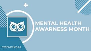 Happy Mental Health Awareness Month from Owl Practice