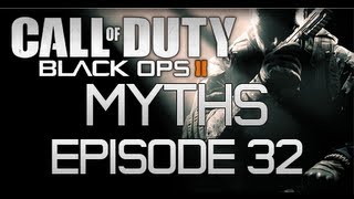Black Ops 2 Myths - Episode 32 (Call Of Duty)